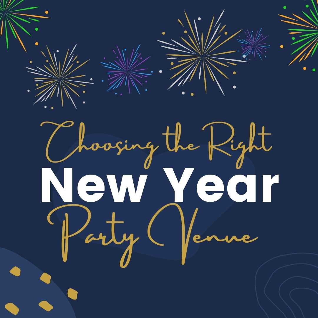 Choosing the Right New Year Party Venue